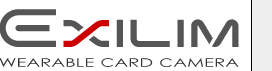 WEARABLE CARD CAMERA [EXILIM]
